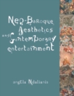 Image for Neo-Baroque aesthetics and contemporary entertainment