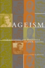 Image for Ageism: Stereotyping and Prejudice against Older Persons