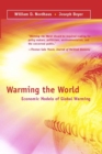 Image for Warming the World: Economic Models of Global Warming