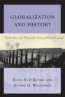 Image for Globalization and history: the evolution of a nineteenth-century Atlantic economy