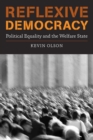 Image for Reflexive democracy: political equality and the welfare state