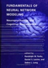 Image for Fundamentals of neural network modeling: neuropsychology and cognitive neuroscience