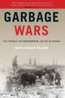 Image for Garbage Wars: The Struggle for Environmental Justice in Chicago