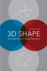 Image for 3D shape: its unique place in visual perception