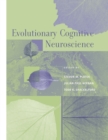 Image for Evolutionary cognitive neuroscience