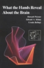 Image for What the Hands Reveal about the Brain