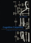 Image for Cognitive Carpentry: A Blueprint for How to Build a Person