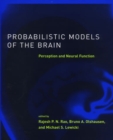 Image for Probabilistic models of the brain: perception and neural function