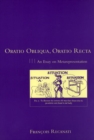 Image for Oratio obliqua, oratio recta: an essay on metarepresentation