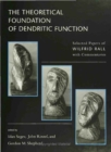 Image for Theoretical Foundation of Dendritic Function: The Collected Papers of Wilfrid Rall with Commentaries