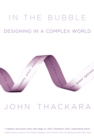 Image for In the bubble: designing in a complex world