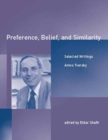 Image for Preference, belief, and similarity: selected writings