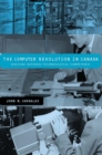 Image for The computer revolution in Canada: building national technological competence