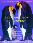 Image for Reproduction in context: social and environmental influences on reproductive physiology and  behavior