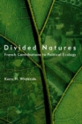 Image for Divided natures: French contributions to political ecology