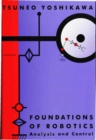 Image for Foundations of Robotics - Analysis and Control