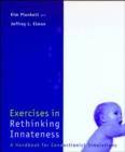 Image for Exercises in rethinking innateness: a handbook for connectionist simulations