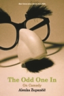 Image for The odd one in: on comedy