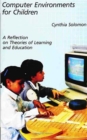 Image for Computer Environments for Children: A Reflection on Theories of Learning and Education