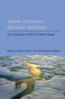 Image for Global commons, domestic decisions: the comparative politics of climate change