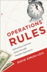Image for Operations rules: delivering customer value through flexible operations