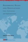 Image for Reforming rules and regulations: laws, institutions, and implementation