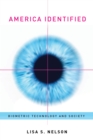 Image for America identified: biometric technology and society