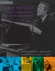 Image for Jerry Wiesner, Scientist, Statesman, Humanist: Memories and Memoirs