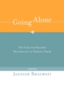 Image for Going Alone - The Case for Relaxed Reciprocity in Freeing Trade