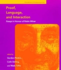Image for Proof, language, and interaction: essays in honour of Robin Milner