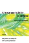 Image for Communications policy in transition: the Internet and beyond