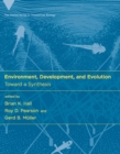 Image for Environment, development, and evolution: toward a synthesis