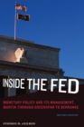 Image for Inside the Fed: monetary policy and its management, Martin through Greenspan to Bernanke