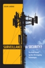 Image for Surveillance or security?: the risks posed by new wiretapping technologies