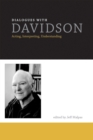 Image for Dialogues with Davidson: acting, interpreting, understanding
