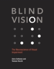 Image for Blind vision: the neuroscience of visual impairment