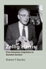 Image for Zellig Harris: from American linguistics to socialist Zionism