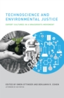 Image for Technoscience and Environmental Justice: Expert Cultures in a Grassroots Movement