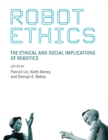 Image for Robot ethics: the ethical and social implications of robotics