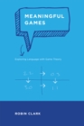 Image for Meaningful games: exploring language with game theory