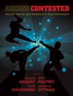 Image for Access contested: security, identity, and resistance in Asian cyberspace information revolution and global politics