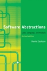 Image for Software abstractions: logic, language, and analysis