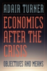 Image for Economics after the crisis: objectives and means
