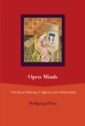 Image for Open minds: the social making of agency and intentionality