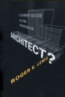 Image for Architect?: A Candid Guide to the Profession