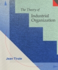 Image for The Theory of Industrial Organization