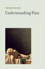 Image for Understanding pain: exploring the perception of pain