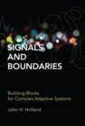 Image for Signals and boundaries: building blocks for complex adaptive systems