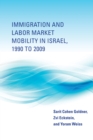 Image for Immigration and labor market mobility in Israel, 1990-2009