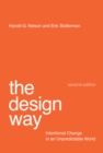 Image for The design way: intentional change in an unpredictable world